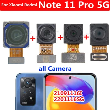 המקורי האחורי של המצלמה הראשית עבור Xiaomi Redmi הערה 11 Pro 5G להגמיש כבלים ישבן גדול, מצלמה קדמית מודול Reapir להחליף